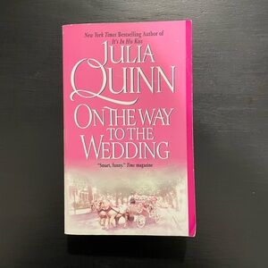 On the way to the wedding by Julia Quinn.  A Bridgerton book.